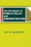 The Dictionary Of Public Policy And Administration (eBook, PDF)