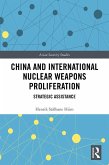China and International Nuclear Weapons Proliferation (eBook, PDF)