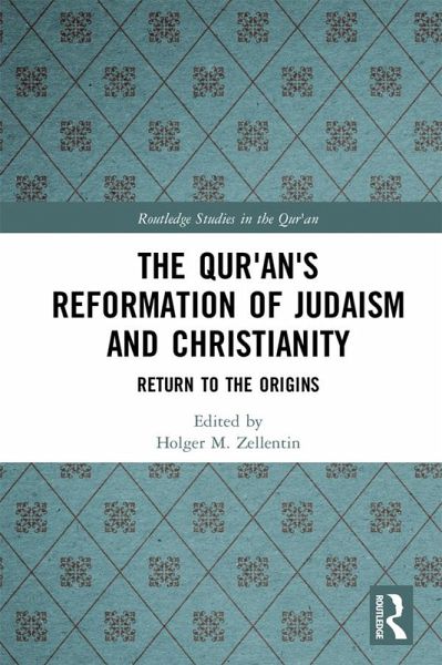 The Qur'an's Reformation of Judaism and Christianity (eBook, PDF)