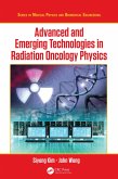 Advanced and Emerging Technologies in Radiation Oncology Physics (eBook, PDF)