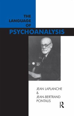 The Language of Psychoanalysis (eBook, PDF) - Laplanche, Jean; Pontalis, Jean-Bertrand