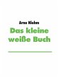 Das kleine weiße Buch (eBook, ePUB) - Bild 1
