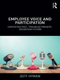 Employee Voice and Participation (eBook, ePUB)