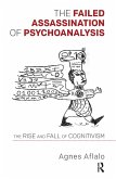 The Failed Assassination of Psychoanalysis (eBook, ePUB)