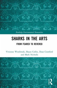 Sharks in the Arts (eBook, PDF) - Westbrook, Vivienne; Collin, Shaun; Crawford, Dean; Nicholls, Mark