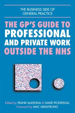 GPs Guide to Professional and Private Work Outside the NHS (eBook, ePUB) - Lindsay, John; Ellis, Norman