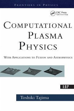 Computational Plasma Physics (eBook, ePUB) - Tajima, Toshi