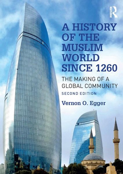 A History of the Muslim World since 1260 (eBook, PDF) A History of the Muslim World since 1260 (eBook, PDF)
