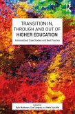 Transition In, Through and Out of Higher Education (eBook, ePUB)