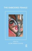 The Embodied Female (eBook, PDF) The Embodied Female (eBook, PDF)