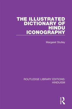 Cover The Illustrated Dictionary of Hindu Iconography (eBook, PDF)