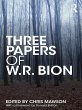 Three Papers of W.R. Bion (eBook, ePUB) - Bild 1