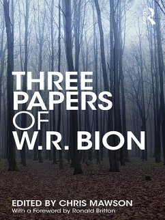 Three Papers of W.R. Bion (eBook, PDF) - Bion, W. R.