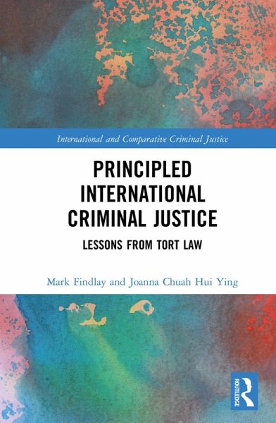 Principled International Criminal Justice (eBook, PDF) Principled International Criminal Justice (eBook, PDF)
