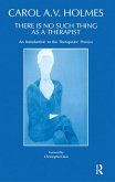 There Is No Such Thing As A Therapist (eBook, PDF)