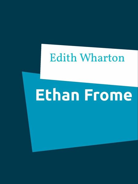 Ethan Frome (eBook, ePUB)