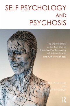 Self Psychology and Psychosis (eBook, ePUB) - Steinman, Ira; Garfield, David