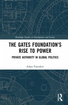 The Gates Foundation's Rise to Power (eBook, PDF) - Fejerskov, Adam Moe