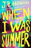 When I Was Summer (eBook, ePUB)