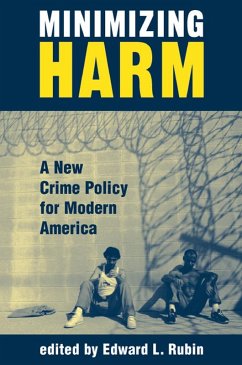 Minimizing Harm (eBook, ePUB) - Rubin, Edward Minimizing Harm (eBook, ePUB) - Rubin, Edward