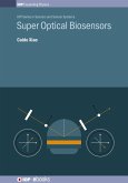 Super Optical Biosensors (eBook, ePUB) Super Optical Biosensors (eBook, ePUB)