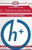 El transhumanismo en 100 preguntas (eBook, ePUB)