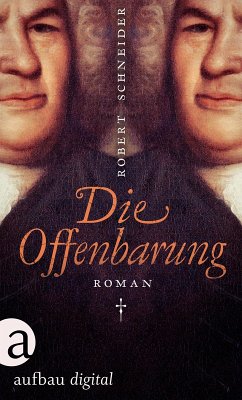 Die Offenbarung (eBook, ePUB) - Schneider, Robert