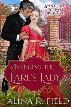 Cover Avenging the Earl's Lady (Sons of the Spy Lord, #5) (eBook, ePUB)
