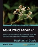 Squid Proxy Server 3.1 Beginner's Guide (eBook, PDF)