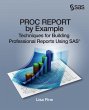 PROC REPORT by Example (eBook, ePUB) - Bild 1