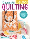 Wonderful One-Block Quilting (eBook, ePUB)