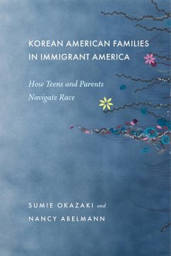 Korean American Families in Immigrant America (eBook, ePUB) - Okazaki, Sumie; Abelmann, Nancy