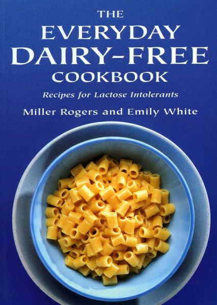 Everyday Dairy-Free Cookbook (eBook, PDF) Everyday Dairy-Free Cookbook (eBook, PDF)