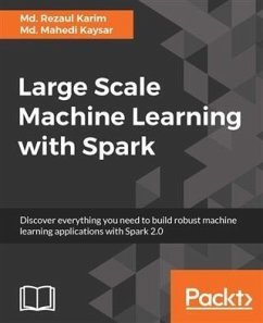 Large Scale Machine Learning with Spark (eBook, PDF) - Karim, Md. Rezaul