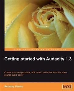 Getting started with Audacity 1.3 (eBook, PDF) - Hiitola, Bethany