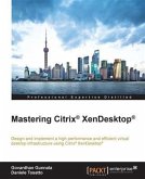 Mastering Citrix(R) XenDesktop(R) (eBook, PDF)