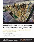 MVVM Survival Guide for Enterprise Architectures in Silverlight and WPF (eBook, PDF)