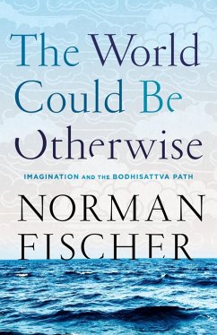 The World Could Be Otherwise (eBook, ePUB) - Fischer, Norman