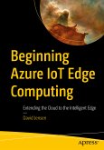 Beginning Azure IoT Edge Computing (eBook, PDF)