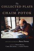 The Collected Plays of Chaim Potok (eBook, ePUB)
