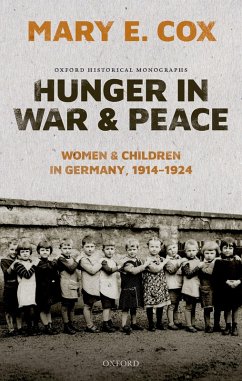 Hunger in War and Peace (eBook, PDF) - Cox, Mary Elisabeth