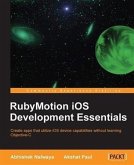 RubyMotion iOS Development Essentials (eBook, PDF)