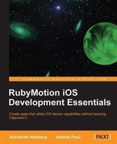 RubyMotion iOS Development Essentials (eBook, PDF) - Nalwaya, Abhishek