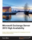 Microsoft Exchange Server 2013 High Availability (eBook, PDF)