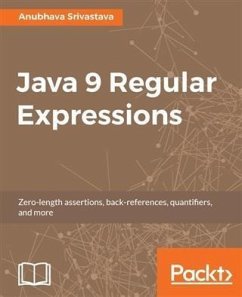 Java 9 Regular Expressions (eBook, PDF) - Srivastava, Anubhava