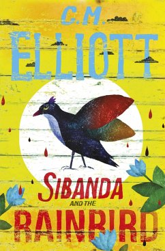 Sibanda and the Rainbird (eBook, ePUB) - Elliott, C M