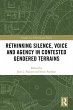 Rethinking Silence, Voice and Agency in... - Bild 1