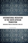International Mediation in the South African Transition (eBook, PDF)