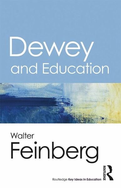 Dewey and Education (eBook, PDF)