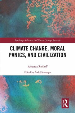 Climate Change, Moral Panics and Civilization (eBook, ePUB) Cover Climate Change, Moral Panics and Civilization (eBook, ePUB)